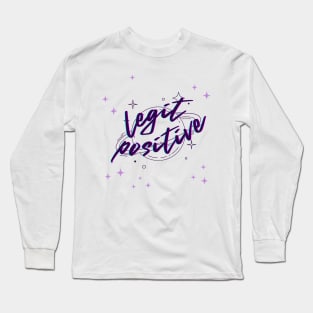 Legit Positive Long Sleeve T-Shirt